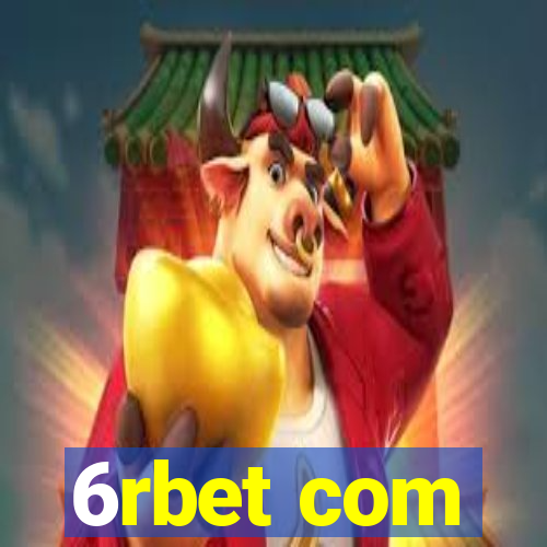 6rbet com